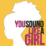 You Sound Like a Girl