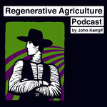 Regenerative Agriculture Podcast