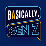 Basically Gen Z