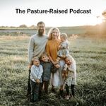 Pasture-Raised Podcast