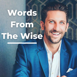 Words From The Wise