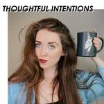 Thoughtful Intentions