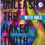 Unleash- The Naked truth.