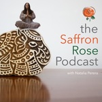 Saffron Rose Podcast