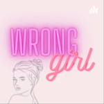 Wrong Girl