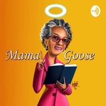 Mama Goose Show