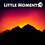 Little Moments: Beauty in Nature