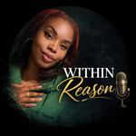 Within Reason Podcast