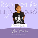 Two Cents Microcast with Torrie O'neil