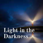 Light in the Darkness