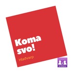 Koma svo!