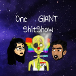 ONE GIANT SHITSHOW