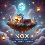 Nox Bedtime Stories: Sleep and Relaxation for Adults