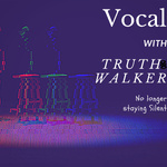 Vocal with Truth Walker 