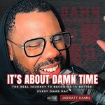 It's About DAMN Time