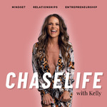 ChaseLife with Kelly