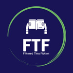 Filtered Thru Fiction