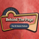 Behind the Page: The Eli Marks Podcast
