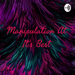 Manipulation At It's Best