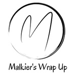 Malkier's Wrap Up