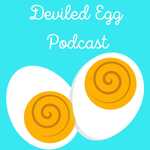 Deviled Egg Podcast