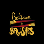 Between the Brushes