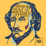 Heavenly Shows and Unnecessary Letters