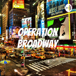 Operation Broadway
