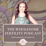 Wholesome Fertility Podcast