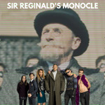 Sir Reginald's Monocle - An Umbrella Academy Podcast