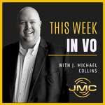 This Week in VO with J. Michael Collins