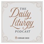 The Daily Liturgy Podcast