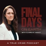 Final Days On Earth with Claire St. Amant