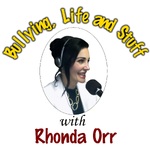Bullying, Life & Stuff with Rhonda Orr
