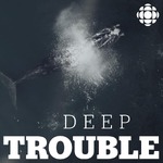 Deep Trouble