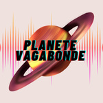 PLANÈTE VAGABONDE