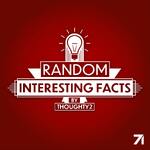 Random Interesting Facts by Thoughty2 