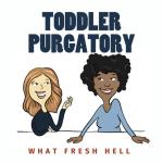 Toddler Purgatory
