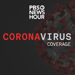 PBS News Hour - Novel Coronavirus