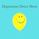 Depression Detox Show | Daily Inspirational Talks