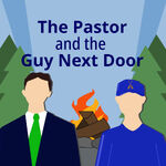 The Pastor and the Guy Next Door