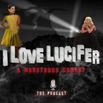 I Love Lucifer The Podcast 