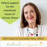 Emotional Autoimmunity: Dealing with the emotional issues of chronic illness
