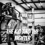 The Kid and The Fighter