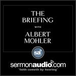 Albert Mohler | The Briefing