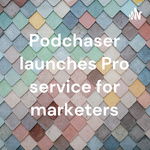  Podchaser launches Pro service for marketers