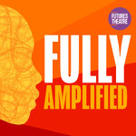 Fully Amplified