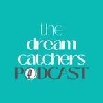 the dreamcatchers podcast