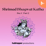 Shrimad Bhagwat Katha Day 1 | Part 2