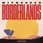 Witnessed: Borderlands